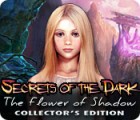 Permainan Secrets of the Dark: The Flower of Shadow Collector's Edition