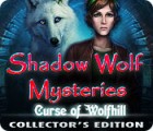 Permainan Shadow Wolf Mysteries: Curse of Wolfhill Collector's Edition