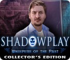 Permainan Shadowplay: Whispers of the Past Collector's Edition