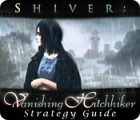 Permainan Shiver: Vanishing Hitchhiker Strategy Guide
