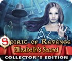 Permainan Spirit of Revenge: Elizabeth's Secret Collector's Edition