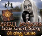 Permainan Spirit Seasons: Little Ghost Story Strategy Guide