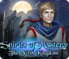 Permainan Spirits of Mystery: The Fifth Kingdom