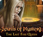Permainan Spirits of Mystery: The Last Fire Queen