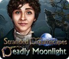 Permainan Stranded Dreamscapes: Deadly Moonlight