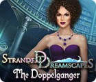 Permainan Stranded Dreamscapes: The Doppelganger