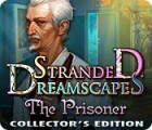 Permainan Stranded Dreamscapes: The Prisoner Collector's Edition