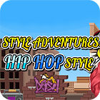 Permainan Style Adventures — Hip-Hop Style