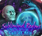 Permainan Subliminal Realms: Call of Atis