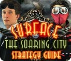 Permainan Surface: The Soaring City Strategy Guide