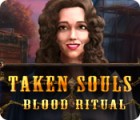 Permainan Taken Souls: Blood Ritual