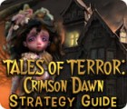 Permainan Tales of Terror: Crimson Dawn Strategy Guide