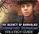 Permainan The Agency of Anomalies: Cinderstone Orphanage Strategy Guide
