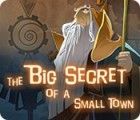 Permainan The Big Secret of a Small Town