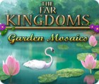 Permainan The Far Kingdoms: Garden Mosaics