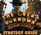 Permainan The Great Unknown: Houdini's Castle Strategy Guide