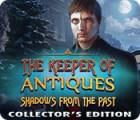 Permainan The Keeper of Antiques: Shadows From the Past Collector's Edition