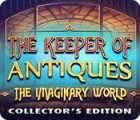 Permainan The Keeper of Antiques: The Imaginary World Collector's Edition