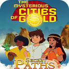 Permainan The Mysterious Cities of Gold: Secret Paths