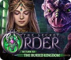 Permainan The Secret Order: Return to the Buried Kingdom