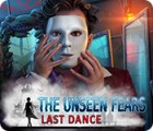 Permainan The Unseen Fears: Last Dance