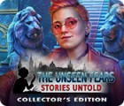 Permainan The Unseen Fears: Stories Untold Collector's Edition