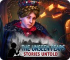 Permainan The Unseen Fears: Stories Untold