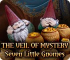 Permainan The Veil of Mystery: Seven Little Gnomes
