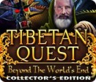 Permainan Tibetan Quest: Beyond the World's End Collector's Edition
