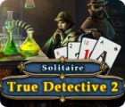 Permainan True Detective Solitaire 2