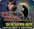 Permainan Twilight Phenomena: The Incredible Show Collector's Edition