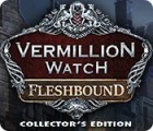 Permainan Vermillion Watch: Fleshbound Collector's Edition