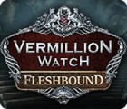 Permainan Vermillion Watch: Fleshbound