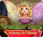 Permainan Weather Lord: Following the Princess