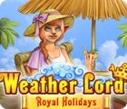 Permainan Weather Lord: Royal Holidays