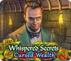 Permainan Whispered Secrets: Cursed Wealth
