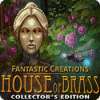 Permainan Fantastic Creations: House of Brass Collector's Edition