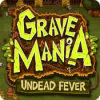 Permainan Grave Mania: Undead Fever