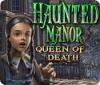 Permainan Haunted Manor: Queen of Death