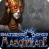 Permainan Shattered Minds: Masquerade