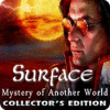 Permainan Surface: Mystery of Another World Collector's Edition
