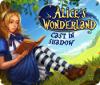 Permainan Alice's Wonderland: Cast In Shadow