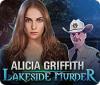 Permainan Alicia Griffith: Lakeside Murder