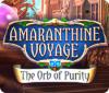 Permainan Amaranthine Voyage: The Orb of Purity