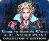 Permainan Bridge to Another World: Alice in Shadowland Collector's Edition
