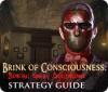 Permainan Brink of Consciousness: Dorian Gray Syndrome Strategy Guide
