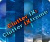 Permainan Clutter IX: Clutter Ixtreme