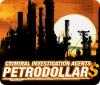 Permainan Criminal Investigation Agents: Petrodollars