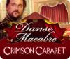Permainan Danse Macabre: Crimson Cabaret