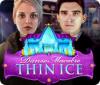 Permainan Danse Macabre: Thin Ice